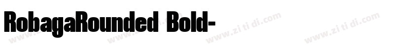 RobagaRounded Bold字体转换